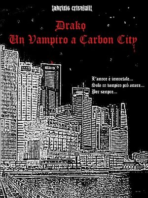cover image of Drako--Un Vampiro a Carbon City